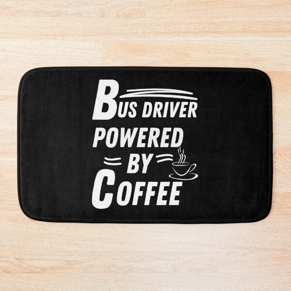 Item preview, Bus driver engineer powered by coffee designed and sold by annoying-shirts.