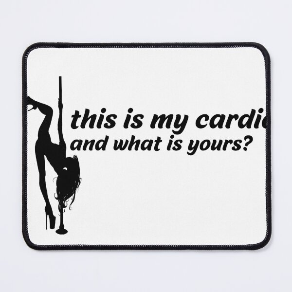 Item preview, Exotic Pole Dance is a Cardio! designed and sold by WJTNology.