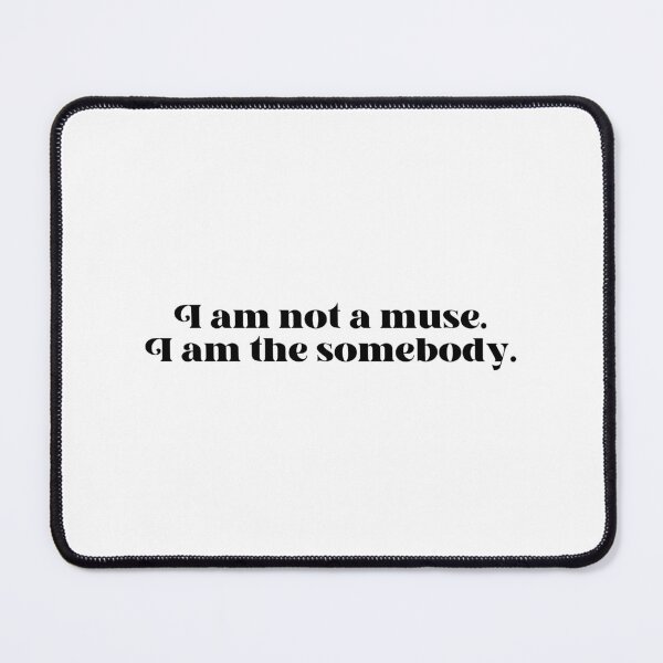 Item preview, I am not a muse, I am the somebody - Daisy Jones and The Six designed and sold by crystalmeow.