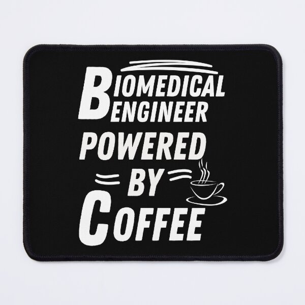 Item preview, Biomedical engineer powered by coffee designed and sold by annoying-shirts.