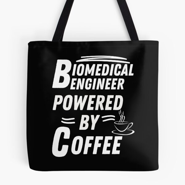 Item preview, Biomedical engineer powered by coffee designed and sold by annoying-shirts.