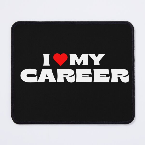 Item preview, I Love My Career designed and sold by Itsheartshop.