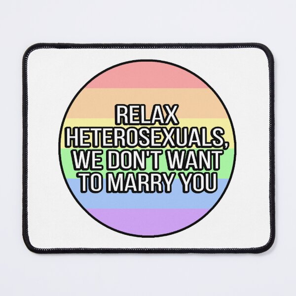 Item preview, Relax Heterosexuals Funny Gay designed and sold by FunnyGayGuy.
