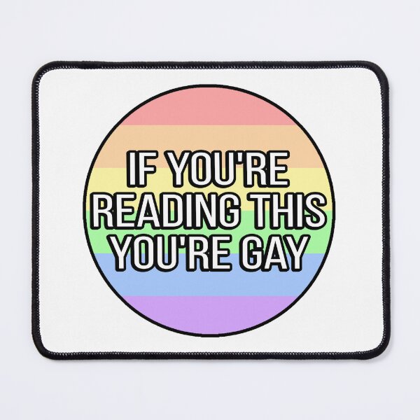 Item preview, If You're Reading This You're Gay designed and sold by FunnyGayGuy.
