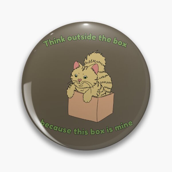 Item preview, Think outside the box because this box is mine designed and sold by HugSomeNettles.