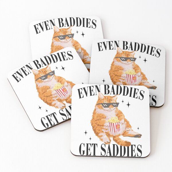 Item preview, Baddies Get Saddies Meme designed and sold by azkafabre.