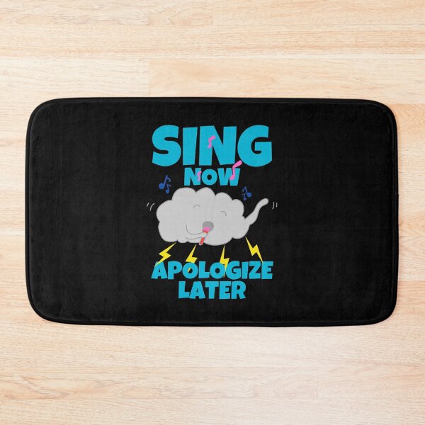 Item preview, Sing Now Apologize Later Funny Singing designed and sold by ricricswert.