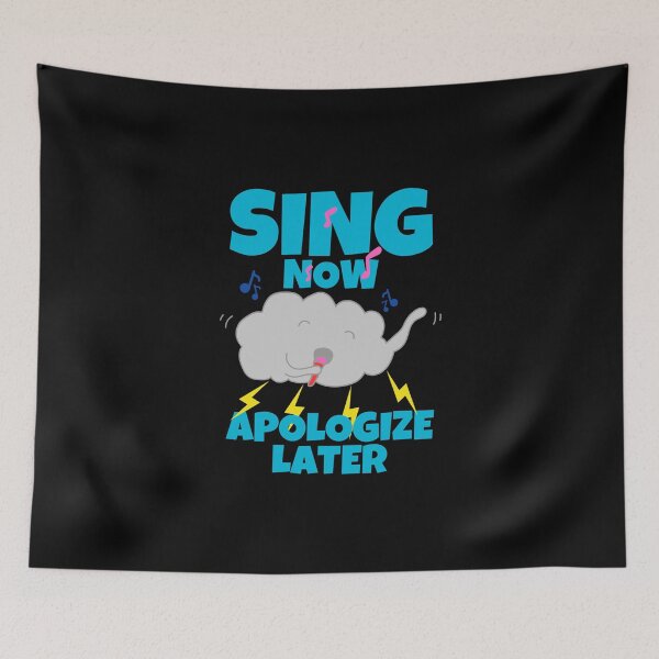 Item preview, Sing Now Apologize Later Funny Singing designed and sold by ricricswert.