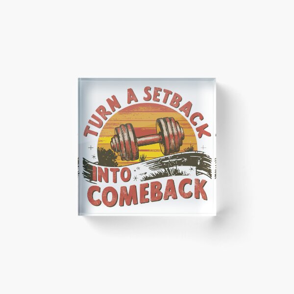 Item preview, Turn a setback into a comeback.  designed and sold by limos.