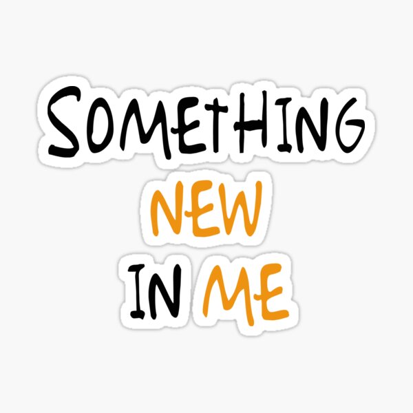 Item preview, Some thing new in me - tshirts  designed and sold by rakondas99.