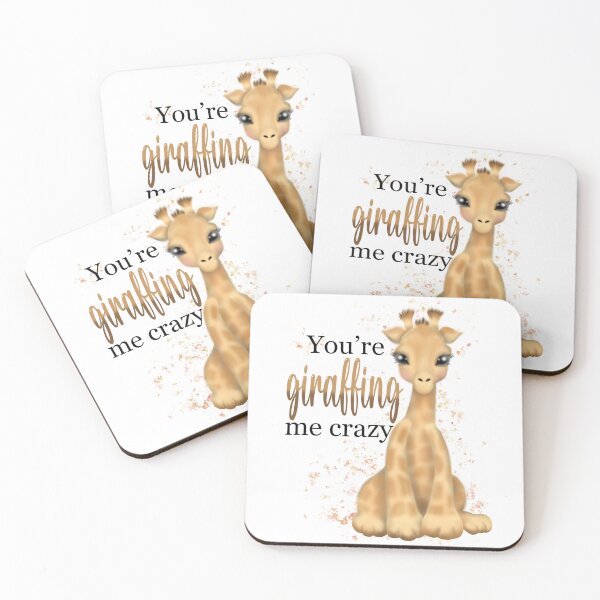 Item preview, You’re giraffing me crazy! designed and sold by Manxcraft.