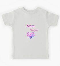 Thank you! Mother's Day Mom T shirt heart corazon Kids Tee
