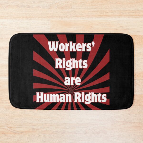 Item preview, Workers Rights Are Human Rights. Labor Union Workers Rights designed and sold by Rebel-Design.