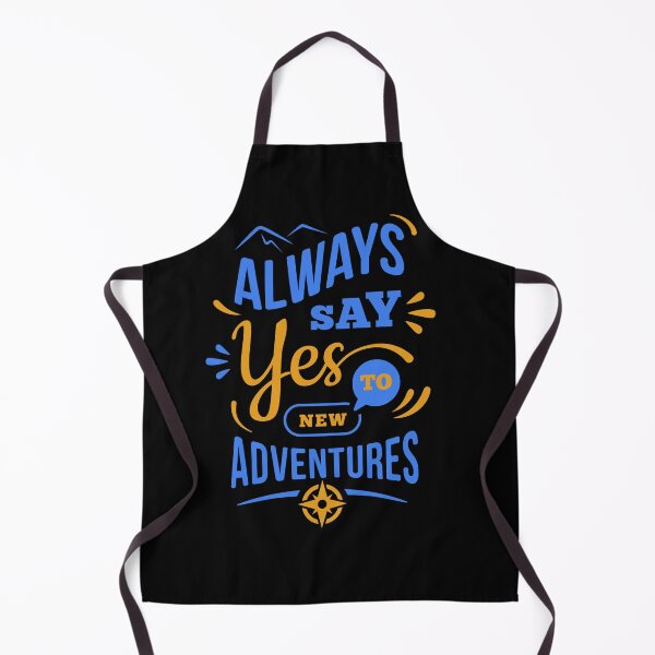 Item preview, Always Say Yes, to New Adventures designed and sold by moderncolor.