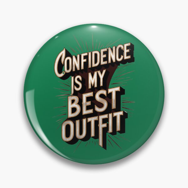 Item preview, Confidence Is My Best Outfit designed and sold by Rell1970.
