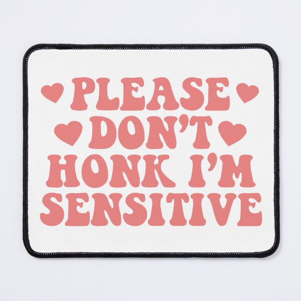 Item preview, Please Don't Honk I'm SENSITIVE Car Decals Funny Bumper designed and sold by fanky-bumper.