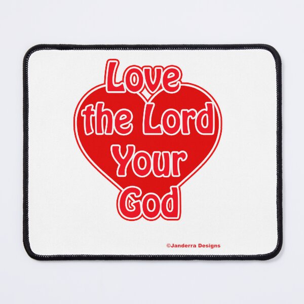 Item preview, Love the Lord you God Heart designed and sold by JanderraDesigns.