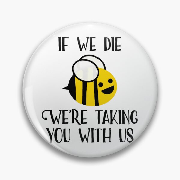 Item preview, If We Die, We're Taking You With Us designed and sold by Angry Swan Designs.