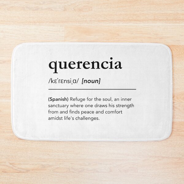 Item preview, Querencia definition, meaning of querencia, spanish words, what does querencia mean designed and sold by lagunaklein.