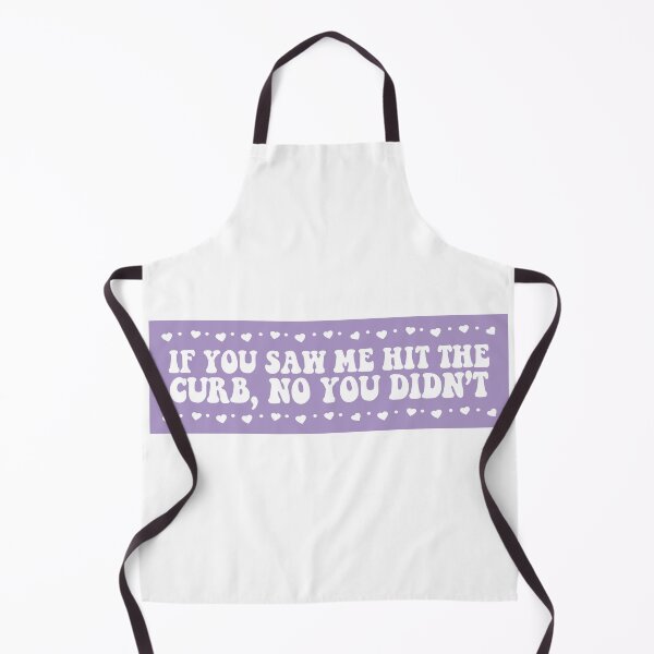 Item preview, If You Saw me Hit The Curb No You Didn't Funny Bumper designed and sold by fanky-bumper.