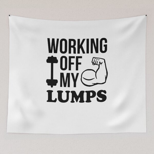 Item preview, Working Off My Lumps designed and sold by Mad Over Store.