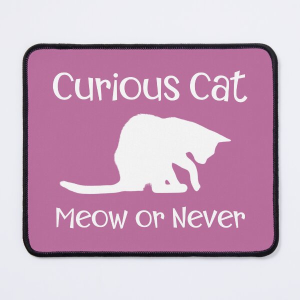 Item preview, Cat Noises: Curious Cat Meow or Never designed and sold by alczar.