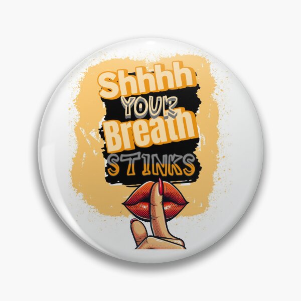 Item preview, Your Breath Stinks  designed and sold by 2Cheesy4U.