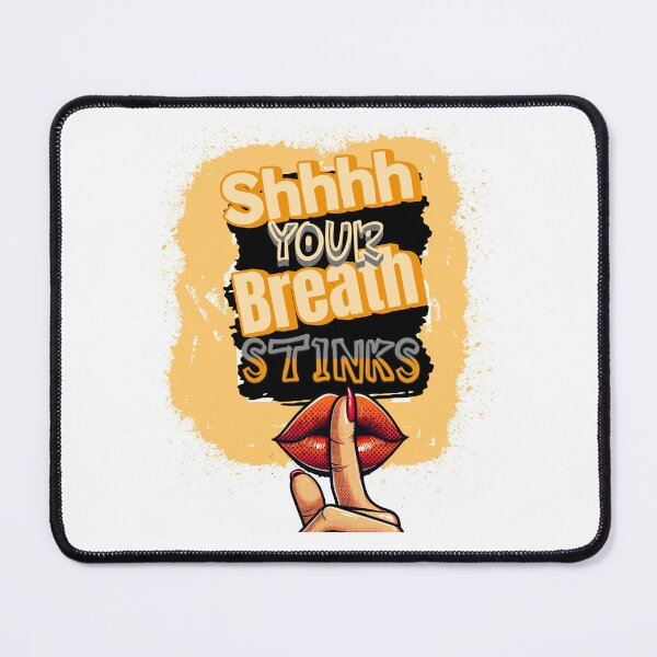 Item preview, Your Breath Stinks  designed and sold by 2Cheesy4U.