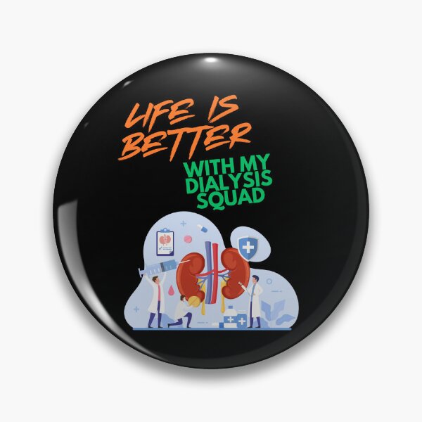 Item preview, Life iis better with my dialysis squad designed and sold by sydney-syder.