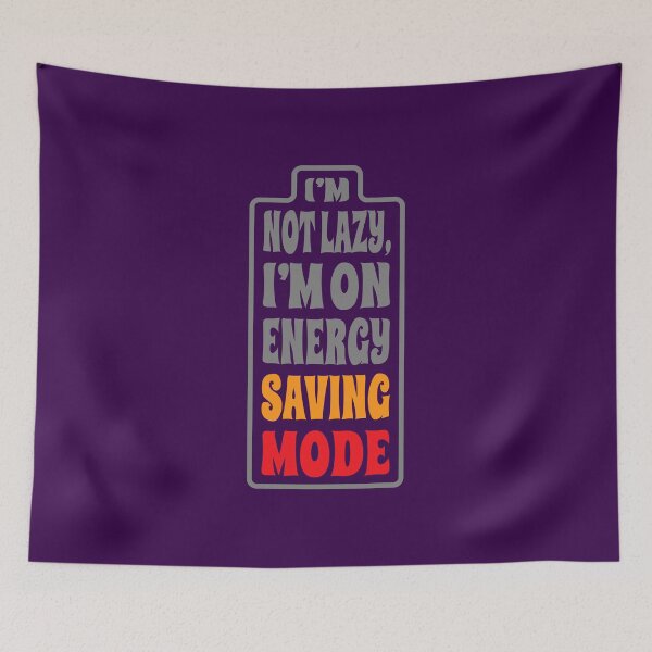 Item preview, I’m not lazy, i’m on energy saving mode designed and sold by trepiu.