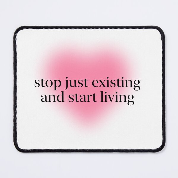 Item preview, Stop Just Existing and Start Living Pastel Aesthetic Pinterest Minimalist Art Design designed and sold by pointense.