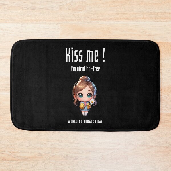 Item preview, Kiss me! I am nicotine free - World no tobacco day on May 31st designed and sold by Pflugart.