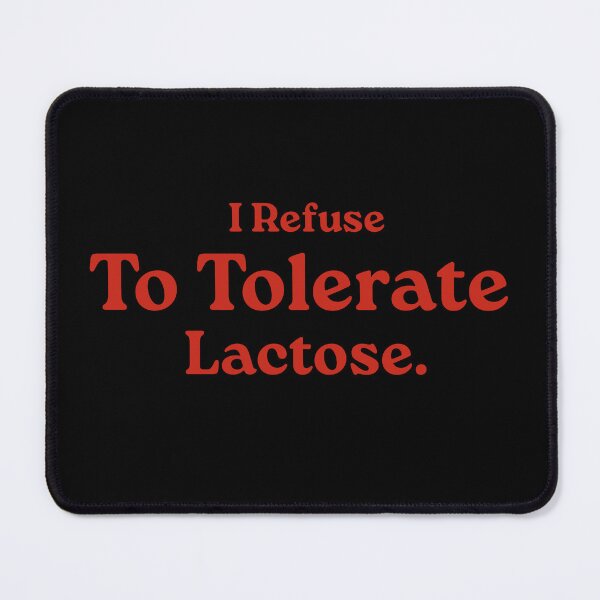 Item preview, Refuse To Tolerate Lactose, Retro Vintage Style, Funny Lactose Intolerance Quote designed and sold by FloraPlantTees.