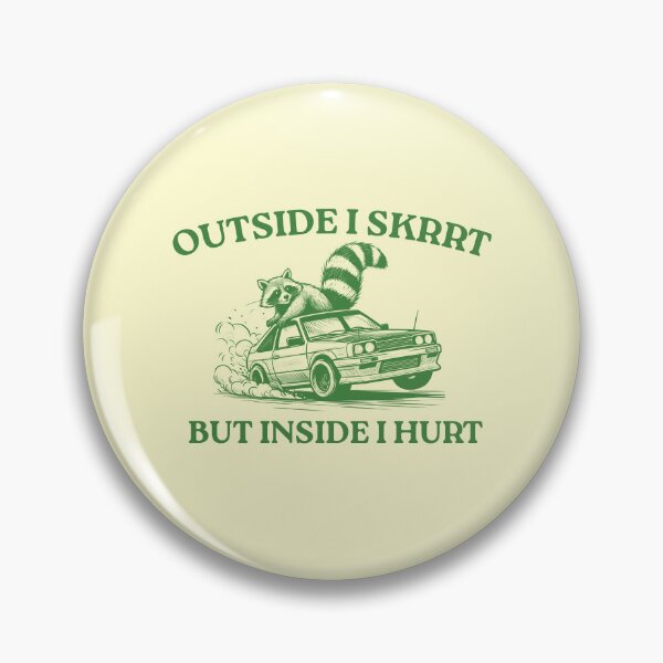 Item preview, Outside I Skrrt But Inside I Hurt, Funny Raccoon, Trash Panda designed and sold by FloraPlantTees.
