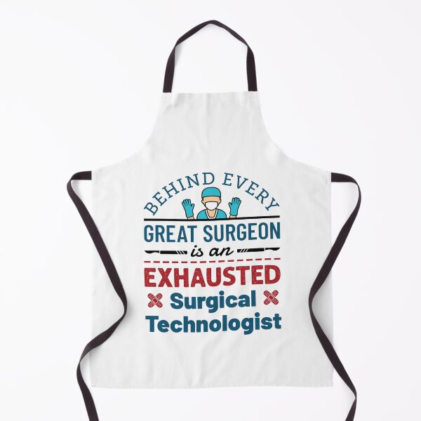Item preview, Behind Every Great Surgeon Is an Exhausted Surgical Technologist designed and sold by jaygo.