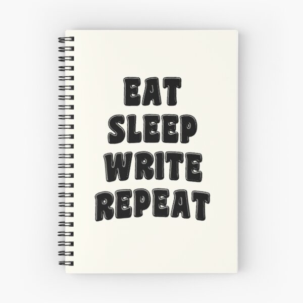Item preview, Eat Sleep Write Repeat designed and sold by stressedrodent.