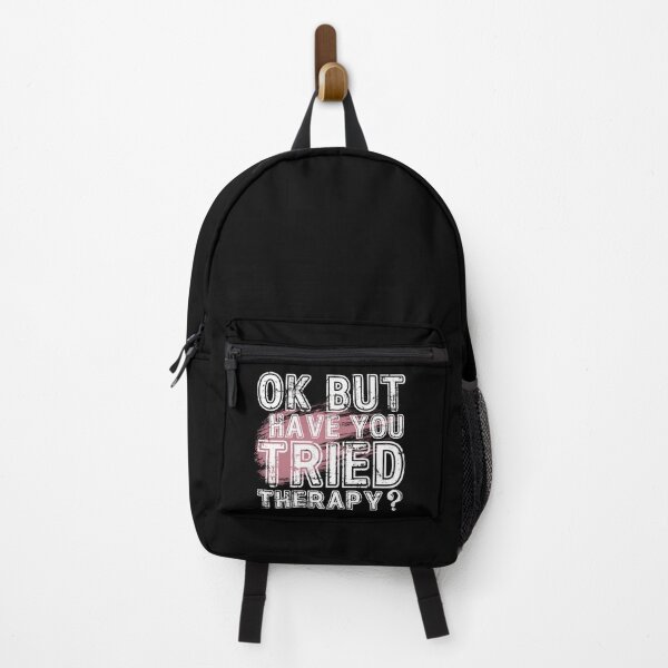 Item preview, Ok But Have You Tried Therapy designed and sold by PistachioCream.