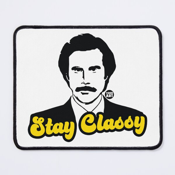 Item preview, stay classy ron burgandy designed and sold by TODD GOLDMAN.