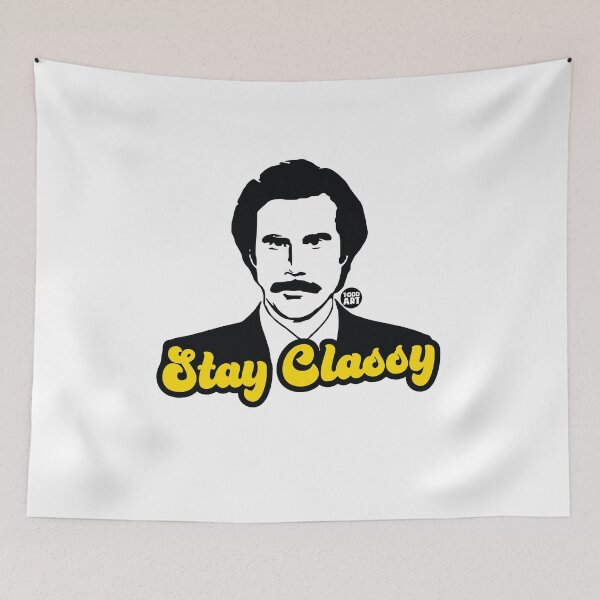 Aperçu de l'œuvre stay classy ron burgandy créée et vendue par TODD GOLDMAN.