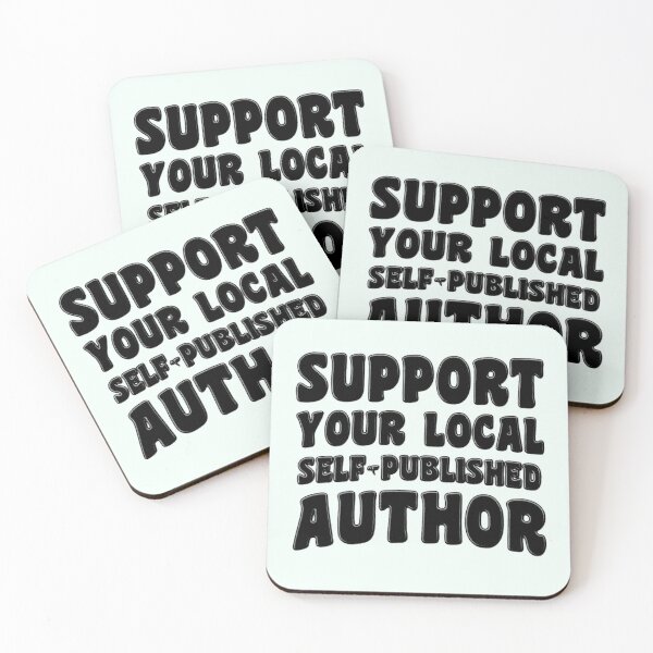 Item preview, Support Your Local Self-Published Author designed and sold by stressedrodent.