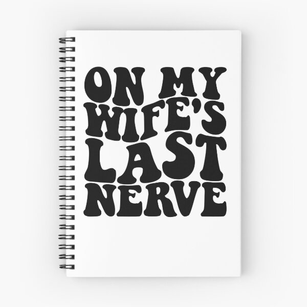 Item preview, On My Wife's Last Nerve Funny Men's Husband Gear designed and sold by DynamicDesign.