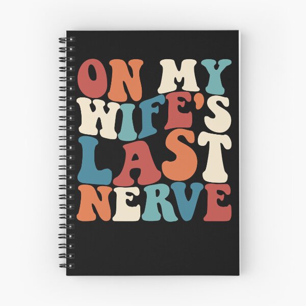 Item preview, On My Wife's Last Nerve Retro Funny Men's Husband Gear designed and sold by DynamicDesign.