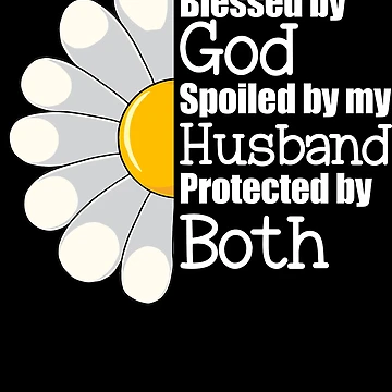 Vorschaubild zum Design Blessed By God Spoiled By My Husband Protected By Both Gear von DynamicDesign