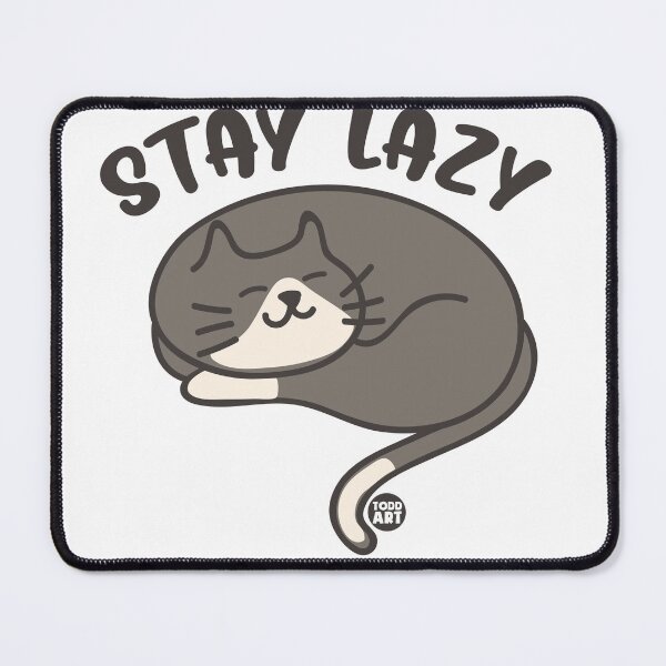 Artikelvorschau, STAY LAZY CAT entworfen und verkauft von TODD GOLDMAN.