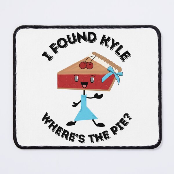 Item preview, I Found Kyle Where's The Pie? Cherry Girl designed and sold by UnicornPolly001.