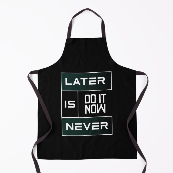 Item preview, Later Is Never designed and sold by TheFineShirt.