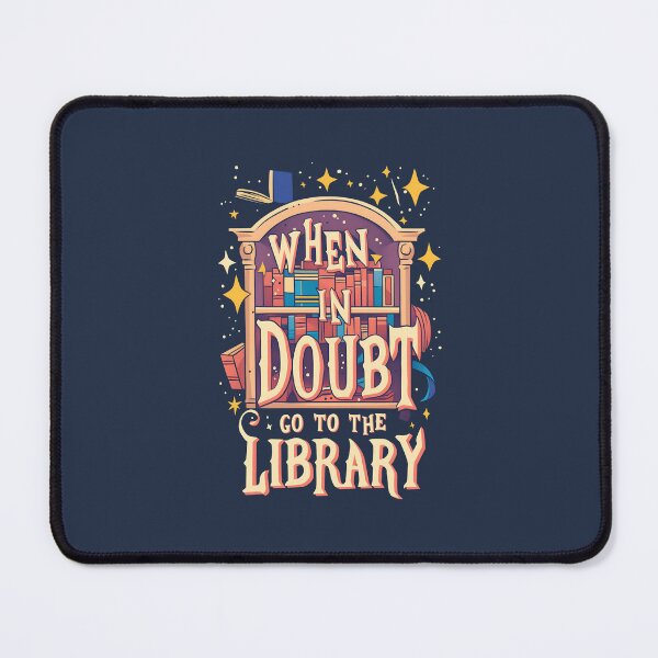 Item preview, When In Doubt Go To The Library - Cartoon - Fantasy designed and sold by Fenay Designs.
