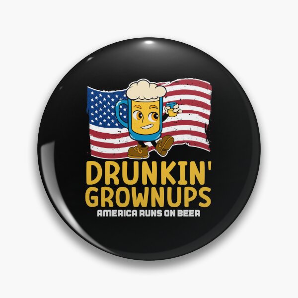 Item preview, Drunkin' grownups America runs on beer : Beer and Patriotism designed and sold by ImaginarStore.