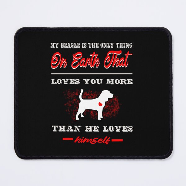 Item preview, My Beagle Dog Loves You More designed and sold by Animal Paw Designs.