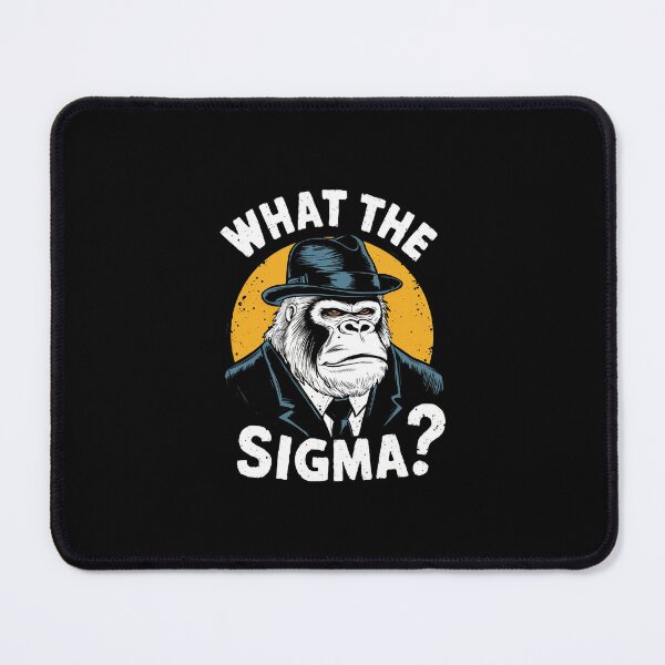 Item preview, Funny What The Sigma? Ironic Meme Brainrot Quote designed and sold by STREET  STORE.